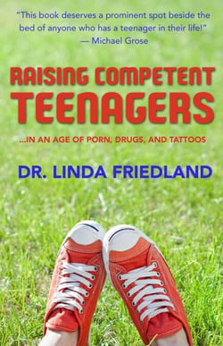 Raising Competent Teenagers - . . . In an Age of Porn, Drugs and Tattoos