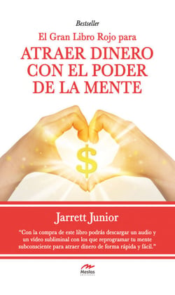 El gran Libro Rojo para atraer dinero con el poder de la mente - Guía práctica