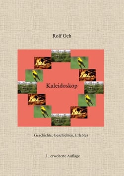 Kaleidoskop - Geschichte, Geschichten, Erlebtes