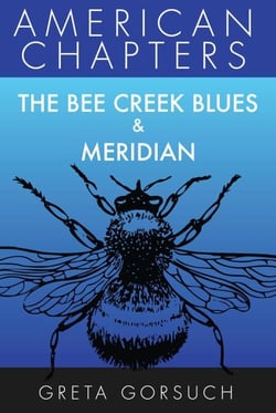 The Bee Creek Blues &amp; Meridian - American Chapters