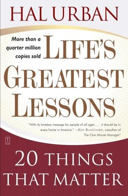 Life's Greatest Lessons - 20 Things That Matter