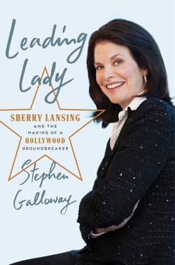 Leading Lady - Sherry Lansing and the Making of a Hollywood Groundbreaker