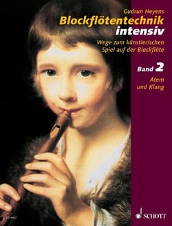 Blockflötentechnik intensiv - Band 2: Atem und Klang