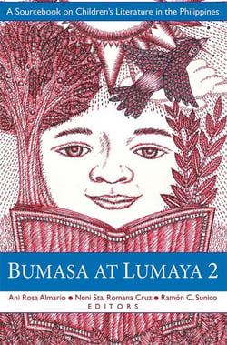 Bumasa at Lumaya 2: A Sourcebook on Children's Literature in the Philippines - Bumasa at Lumaya, #2