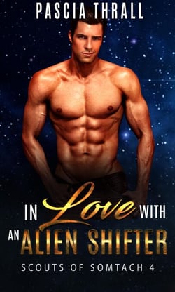 In Love with an Alien Shifter - Scouts of Somtach, #4