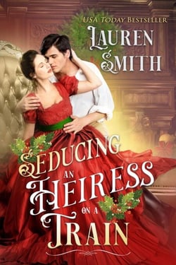 Seducing an Heiress on a Train - Miracle Express, #4