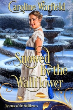 Snowed by the Wallflower - Revenge of the Wallflowers, Book 48 of 55