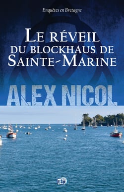 Le réveil du blockhaus de Sainte-Marine - Enquêtes en Bretagne