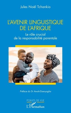 L’avenir linguistique de l’Afrique - Le rôle crucial de la responsabilité parentale