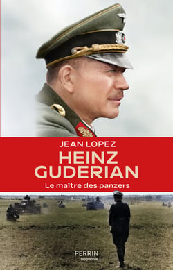 Heinz Guderian - Le maître des panzers