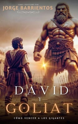 David y Goliat: cómo vencer a los gigantes - Guerra Espiritual