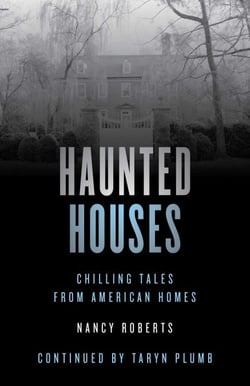 Haunted Houses - Chilling Tales From 26 American Homes