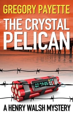 The Crystal Pelican - Henry Walsh Private Investigator Series, #3