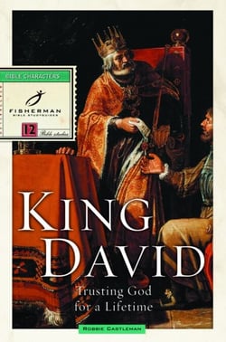 King David - Trusting God for a Lifetime