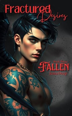 Fractured Desires: Fallen - Fractured Desires, #3