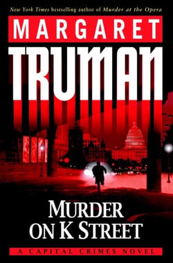 Murder on K Street - A Capital Crimes Novel