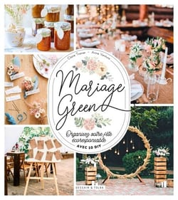 Mariage Green - Organisez votre fête écoresponsable