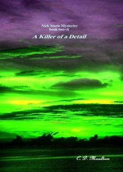 A Killer of a Detail - Det. Lt. Nick Storie Mysteries, #2