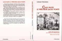 Case Pilote - Le Prêcheur - Basse Pointe - Etude démographique sur le nord de la Martinique (XVIIe siècle)