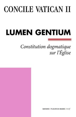 Lumen Gentium - Constitution dogmatique sur l’Église