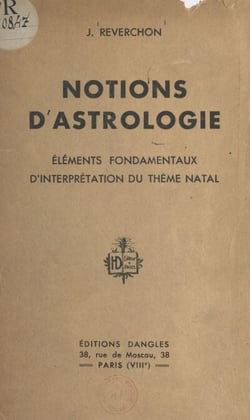 Notions d'astrologie - Éléments fondamentaux d'interprétation du thème natal