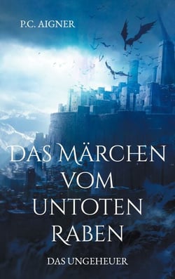 Das Märchen vom untoten Raben - Das Ungeheuer