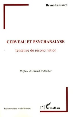Cerveau et psychanalyse - Tentative de réconciliation