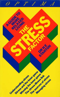 The Stress Factor - A Guide to More Relaxed Living