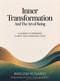 Inner Transformation &amp; the Art of Being