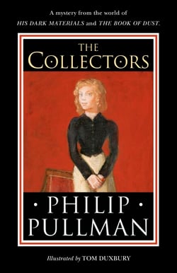 The Collectors - A short story from the world of His Dark Materials and the Book of Dust