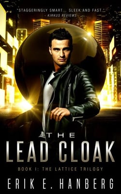 The Lead Cloak - The Lattice Trilogy, #1