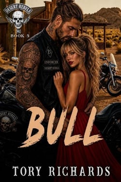 Bull - Desert Rebels MC, #5
