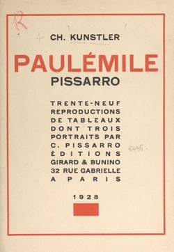 Paul-Émile Pissarro - Avec 39 reproductions de tableaux, dont 3 portraits par Camille Pissarro