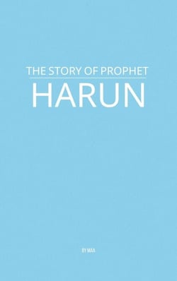 The Story of Prophet Harun