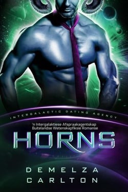 Horns: 'n Intergalaktiese Afspraakagentskap Buitelandse Wetenskapfiksie Romanse - Kolonie: Nyx, #4