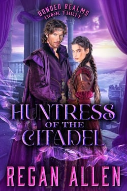 Huntress of the Citadel - Bonded Realms, #3
