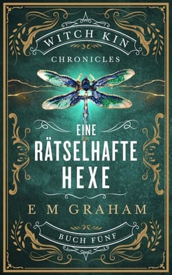 Eine Rätselhafte Hexe - Witch Kin Chronicles (Deutsche Übersetzung, #5