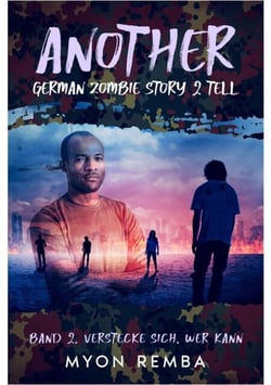 Another German Zombie Story 2 Tell - Verstecke sich, wer kann. Band 2