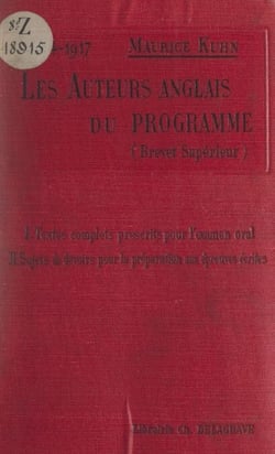 Les auteurs anglais du programme : Ouida, Longfellow, Wordsworth, Scott, Keats, Moore, Tennyson - Avec des notices et des notes en anglais et un recueil de questions posées à l'examen écrit
