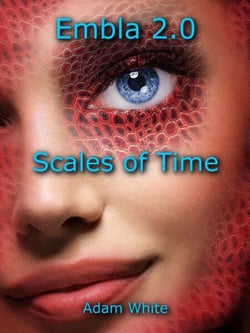 Embla 2.0: Scales of Time - The Embla Trilogy, #2