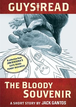 Guys Read: The Bloody Souvenir - A Short Story from Guys Read: Funny Business