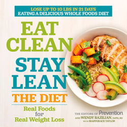 Eat Clean, Stay Lean: The Diet - Real Foods for Real Weight Loss