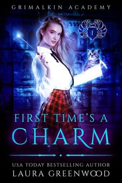First Time's A Charm - Grimalkin Academy, #1