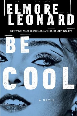Be Cool - A Novel
