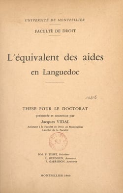 L'équivalent des aides en Languedoc - Thèse pour le Doctorat
