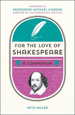 For the Love of Shakespeare - A Companion