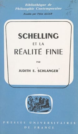 Schelling et la réalité finie - Essai sur la philosophie de la nature et de l'identité