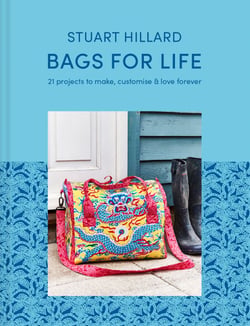 Bags for Life - 21 projects to make, customise and love for ever