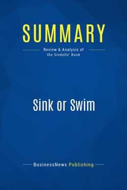 Summary: Sink or Swim - Review and Analysis of the Sindells' Book