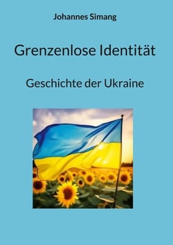 Grenzenlose Identität - Geschichte der Ukraine